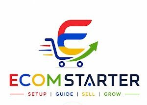 ECOM STARTER — Setup | Guide | Sell | Grow